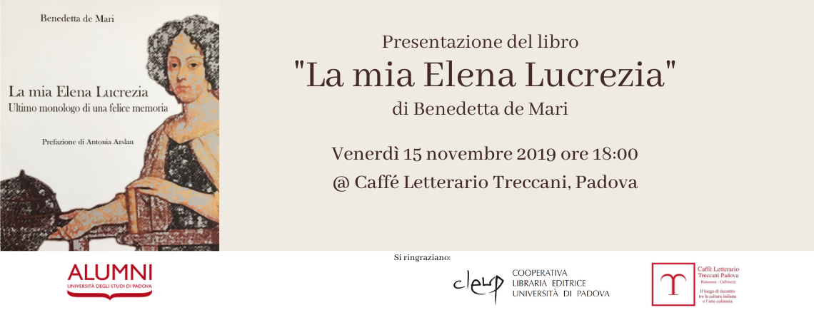 Ultimo monologo di una felice memoria. Alla scoperta di Elena Lucrezia con Benedetta de Mari