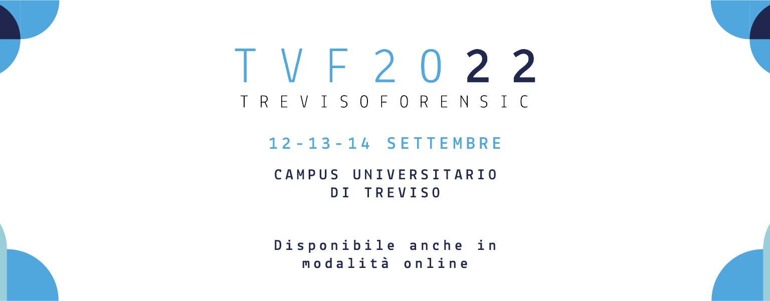 Treviso Forensic 2022: 12-13-14 Settembre